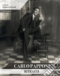 Carlo Pappone. Ritratti. Ediz. illustrata libro