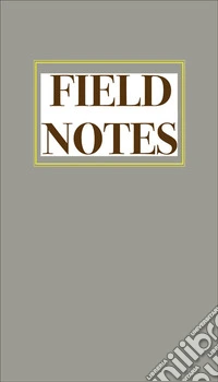 Donald Fels. Field notes. Ediz. italiana