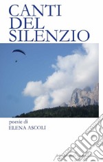 Canti del silenzio libro