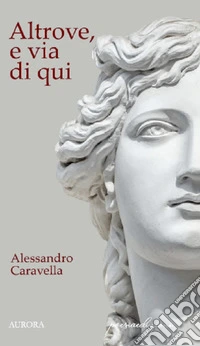 Altrove, e via di qui libro