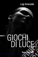 Giochi di luce