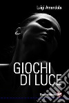 Giochi di luce libro