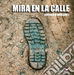 Mira en la calle. Ediz. illustrata