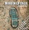 Mira en la calle. Ediz. illustrata libro