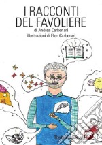 I racconti del favoliere libro