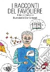 I racconti del favoliere libro