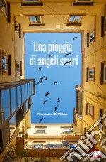 Una pioggia di angeli scuri