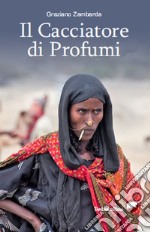 Il cacciatore di profumi libro