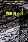 Matera nera libro