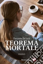 Teorema mortale libro