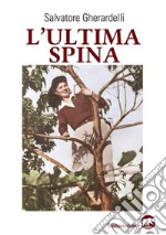 L'ultima spina libro