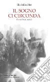 Il sogno ci circonda libro