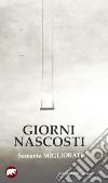 Giorni nascosti libro