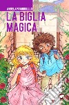 La biglia magica libro