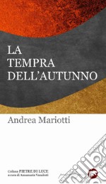 La tempra dell'autunno libro