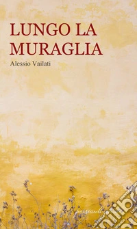 Lungo la muraglia