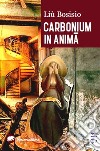 Carbonium in anima libro di Bosisio Liù