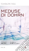 Meduse di Dohrn libro di De Falco Carmine