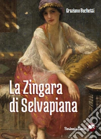 La zingara di Selvapiana libro