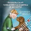 Tornatore e la zampina di Ricciotto. Ediz. illustrata libro di Bocciarelli Daniela