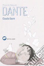 Piccoli grandi. Dante libro