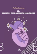 10. Salire in cima a un'alta montagna libro