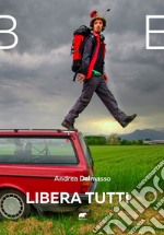 Libera tutti