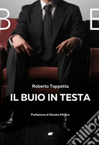 Il buio in testa