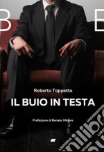 Il buio in testa libro