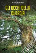 Gli occhi della quercia libro