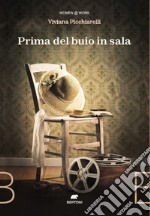 Prima del buio in sala