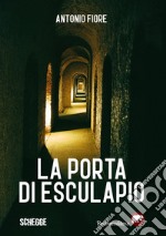 La porta di Esculapio libro