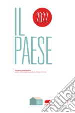 Paese. Calendario poetico 2022 (Il) libro