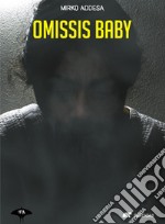 Omissis baby libro