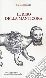 Il riso della manticora libro