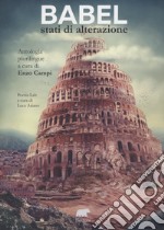 Babel. Stati di alterazione libro