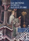 Le donne, i cieli e le culture libro