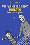 Un sampietrino dorato. La storia di Nando Tagliacozzo libro di Esposito Luca