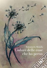 L'odore delle cose che ho perso libro