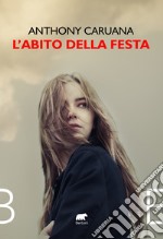 L'abito della festa libro