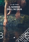 Il sonno dell'acqua libro