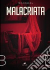 Malacriata libro