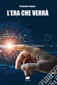 L'era che verrà libro