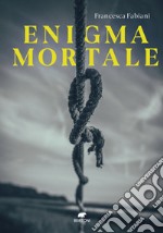 Enigma mortale