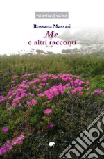 Me e altri racconti