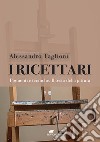 I ricettari. Pigmenti e tecniche. Il testo della pittura libro