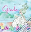 Giada libro di Di Carlo Lara