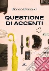 Questione di accenti libro