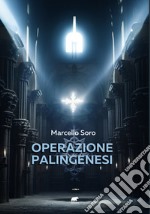 Operazione palingenesi libro