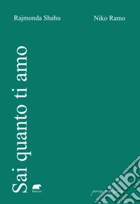 Sai quanto ti amo libro